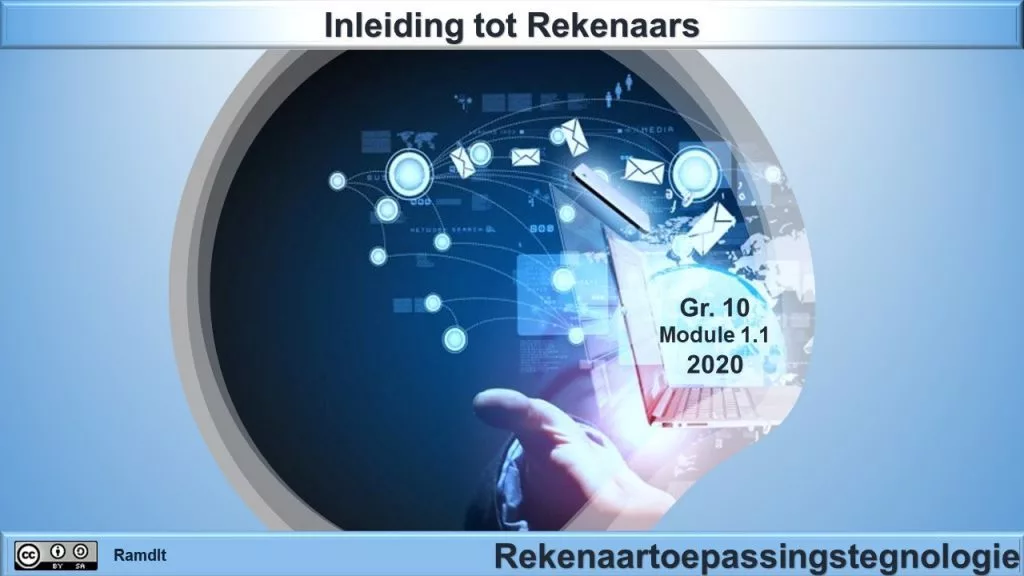 Gr.10 RTT Mod 1.1 - Inleiding tot Rekenaars