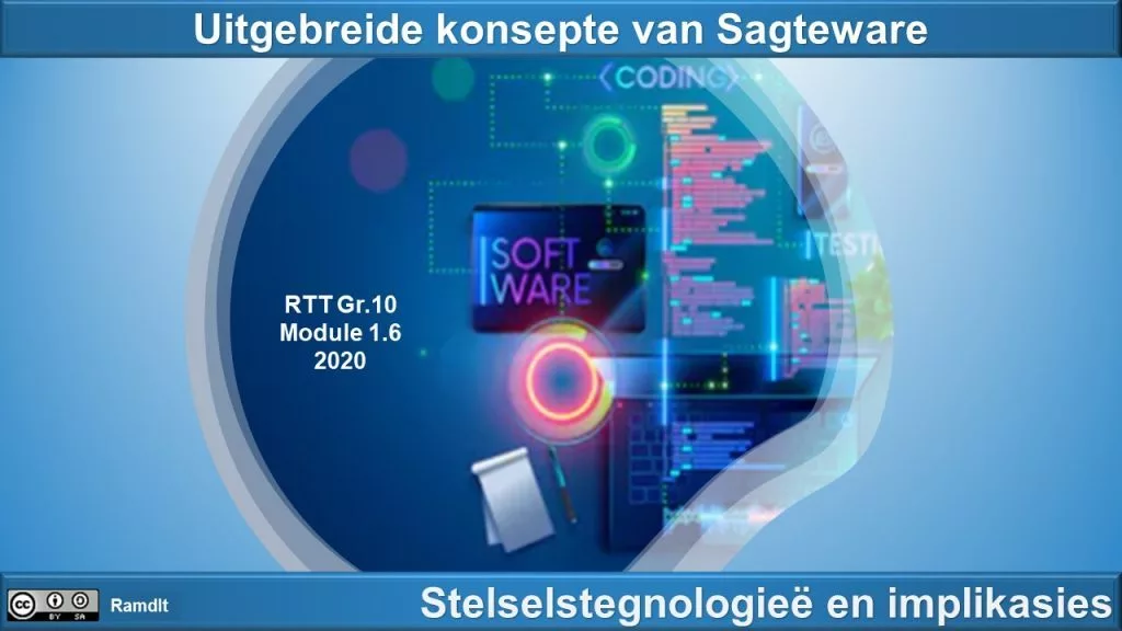 Gr.10 RTT Mod 1.6 - Uitgebreide konsepte van Sagteware